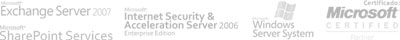 Microsoft Exchange Server 2007 - Microsoft Share Point Services - Internet Security & Acceleration Server - Windows Server System - Microsoft Certifield